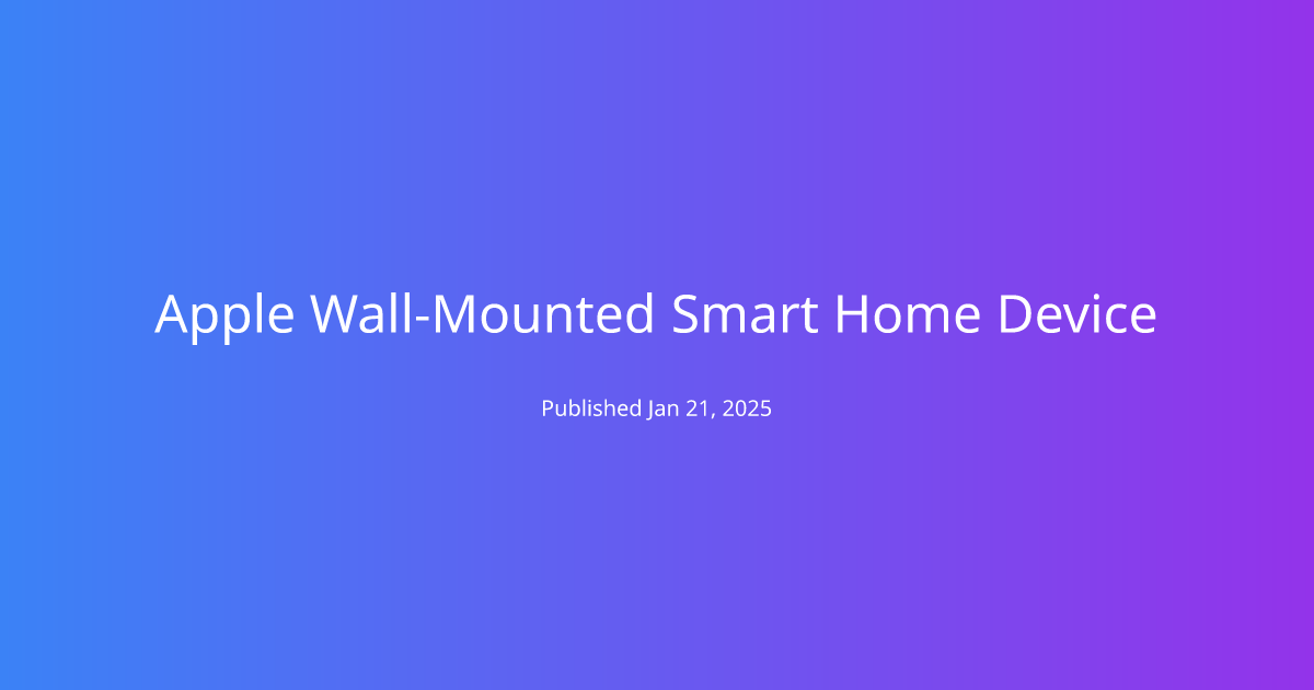 Apple Wall-Mounted Smart Home Device